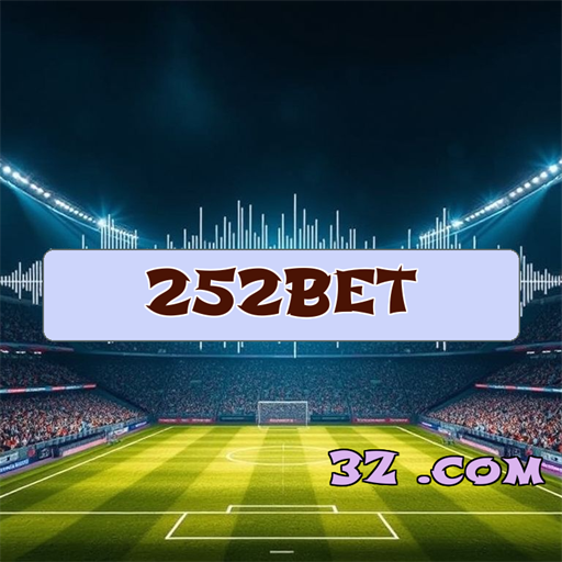 Apostas Inovadoras no 252bet: Uma Nova Era de Diversão
